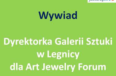Wywiad dla Art Jewelry Forum