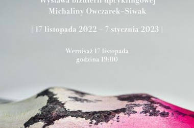 WERNISAŻ wystawy MATERIA Michaliny Owczarek-Siwak