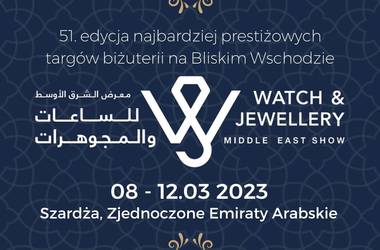 51 edycja targów Watch & Jewellery 8-12 marca 2023 w Expo Sharjah Centre