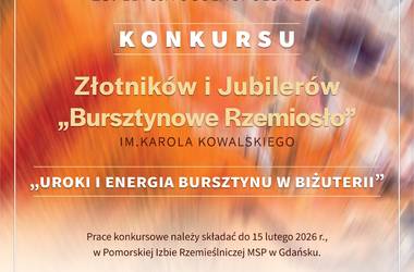 23. edycja Ogólnopolskiego Konkursu Złotników i Jubilerów „Bursztynowe Rzemiosło” im. Karola Kowalskiego