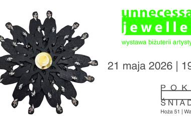 Biżuteria autorska na międzynarodowej wystawie Unnecessary Jewellery w Warszawie